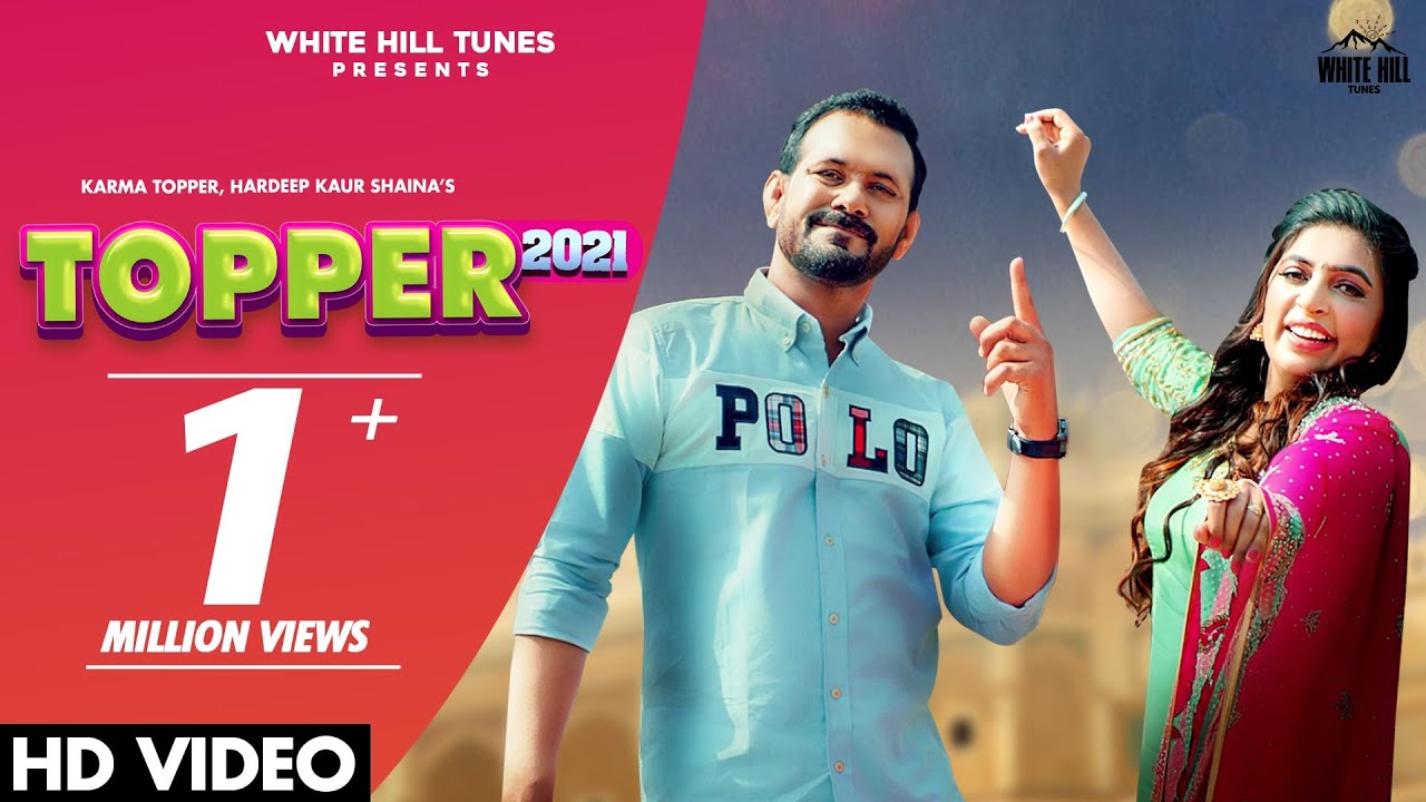 Topper 2021 (Full Video) | Karma Topper, Hardeep Kaur Shaina |