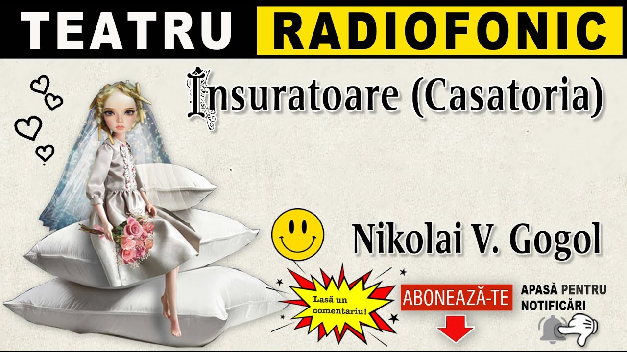 Nicolai Gogol - Insuratoare (Casatoria) | Teatru