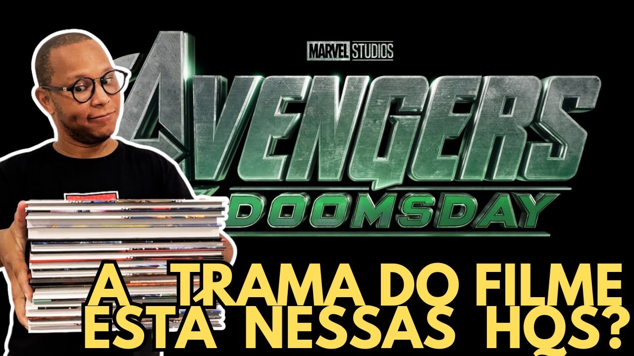 PAPO DE GIBI - HQS QUE LEREI PARA VINGADORES DOOMSDAY| ALGUMAS DELAS PODE DAR PISTAS DO FILME?