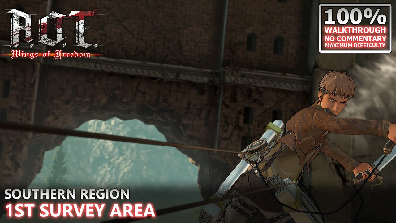 [A.O.T: Wings of Freedom] 100% Walkthrough (Hard) | 21.Southern Region - 1st Survey Area