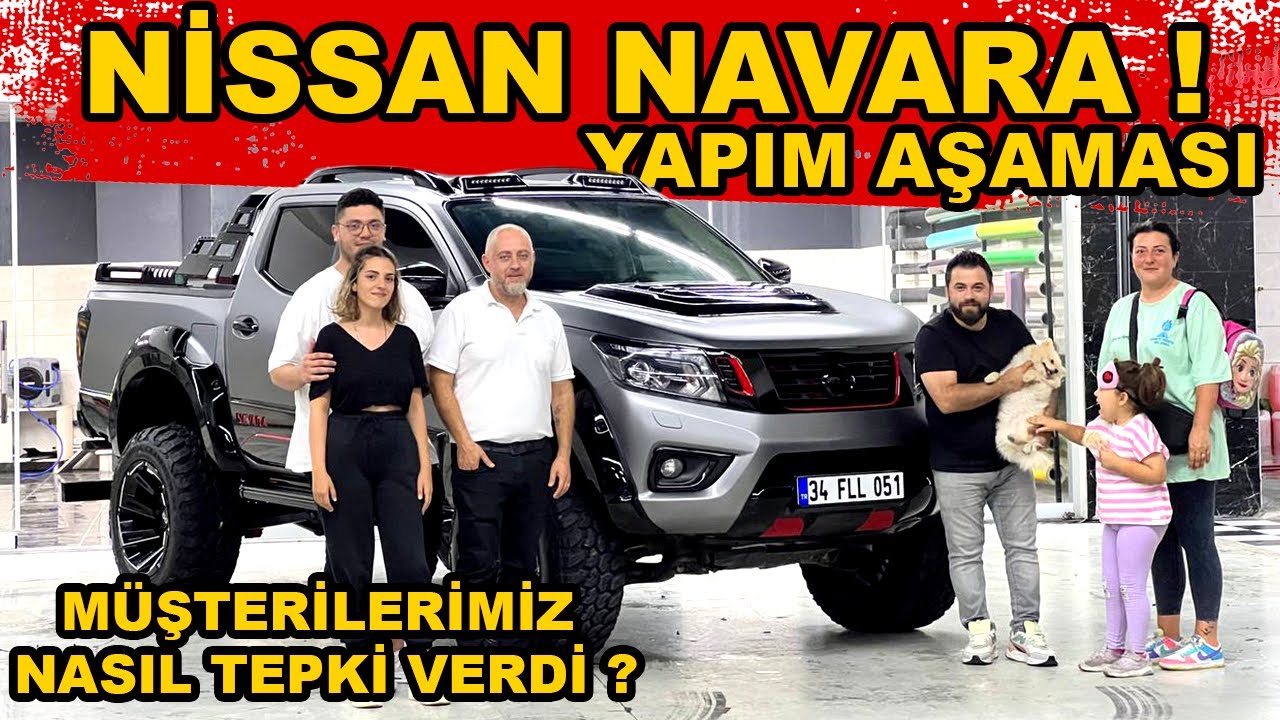 Nissan Navara Yapım Aşaması ! Müşterilerimiz Nasıl Tepki Verdi ?