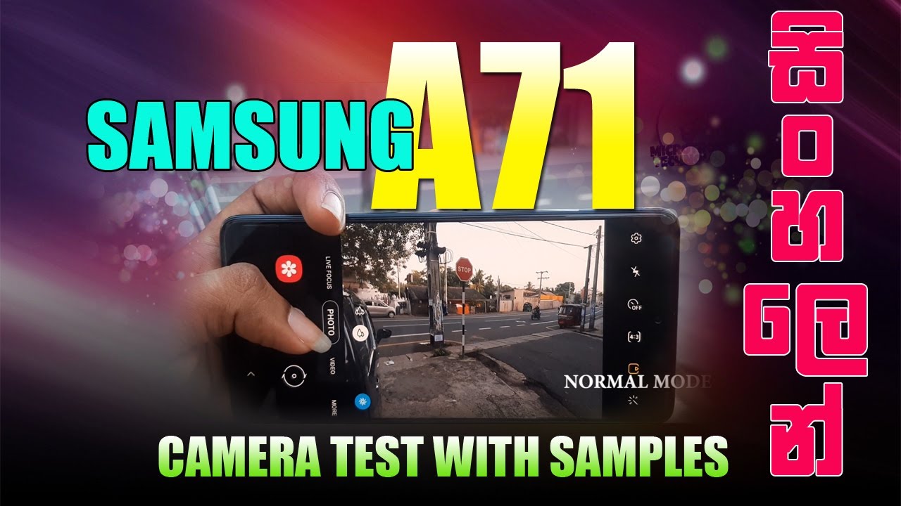 Samsung A71 Camera Test | Samsung A71 Camera Review | Samsung A71 Camera Samples | Sri lanka 2021