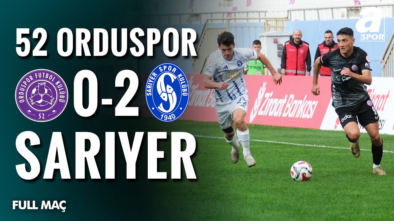 52 Orduspor FK 0-2 Sarıyerspor | FULL MA&Ccedil; | Ziraat T&uuml;rkiye Kupası 3. Tur Ma&ccedil;ı | 28.10.2025