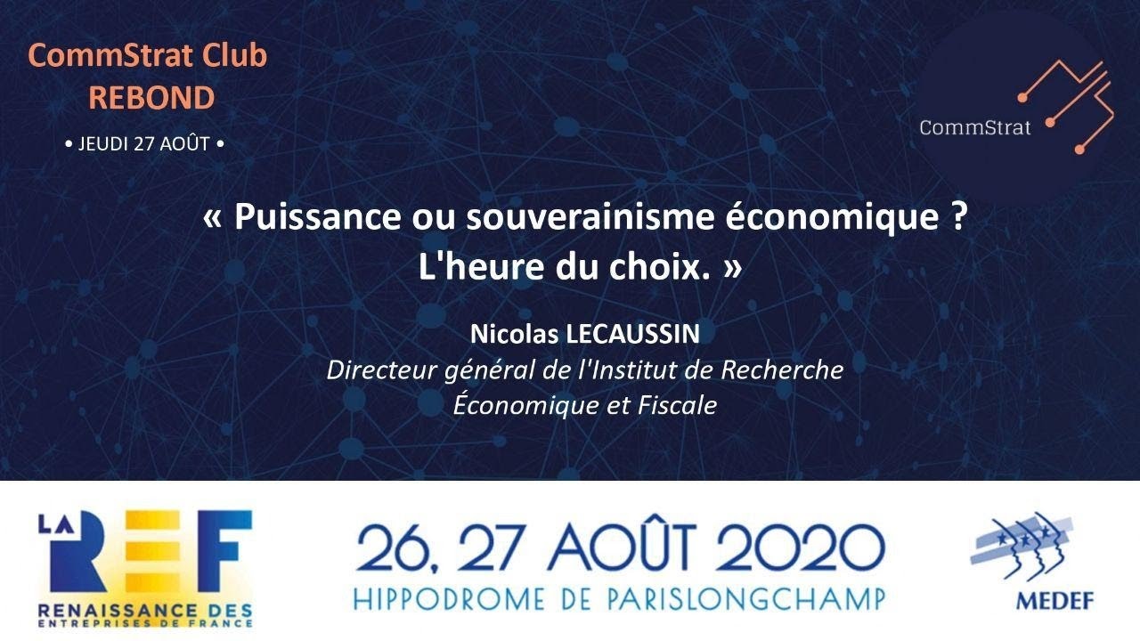 Puissance ou souverainisme &eacute;conomique ? L'heure du choix. &raquo; #LaREF20