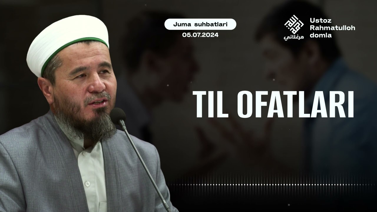 Til ofatlari | Ustoz Rahmatulloh domla