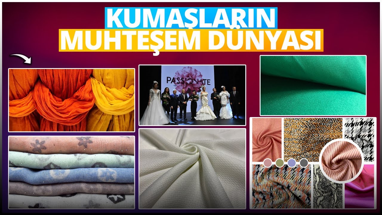 Kumaşların Muhteşem D&uuml;nyası | Kumaş T&uuml;rleri Nelerdir ? | Tekstil ve Kumaş