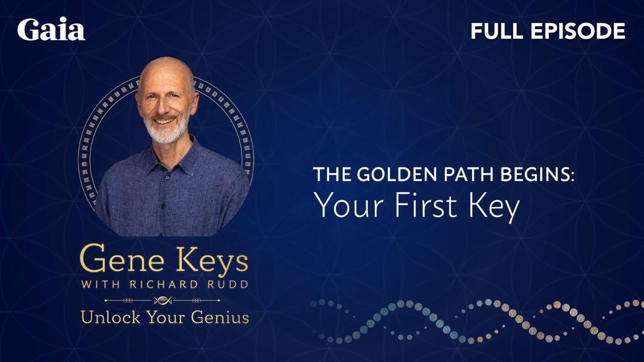 [FULL EPISODE] Gene Keys: Unlock Your Genius with Richard Rudd