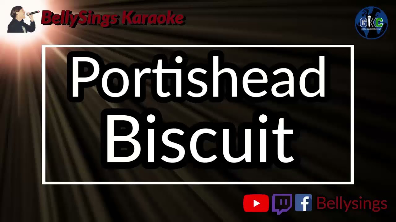 Portishead - Biscuit (Karaoke)