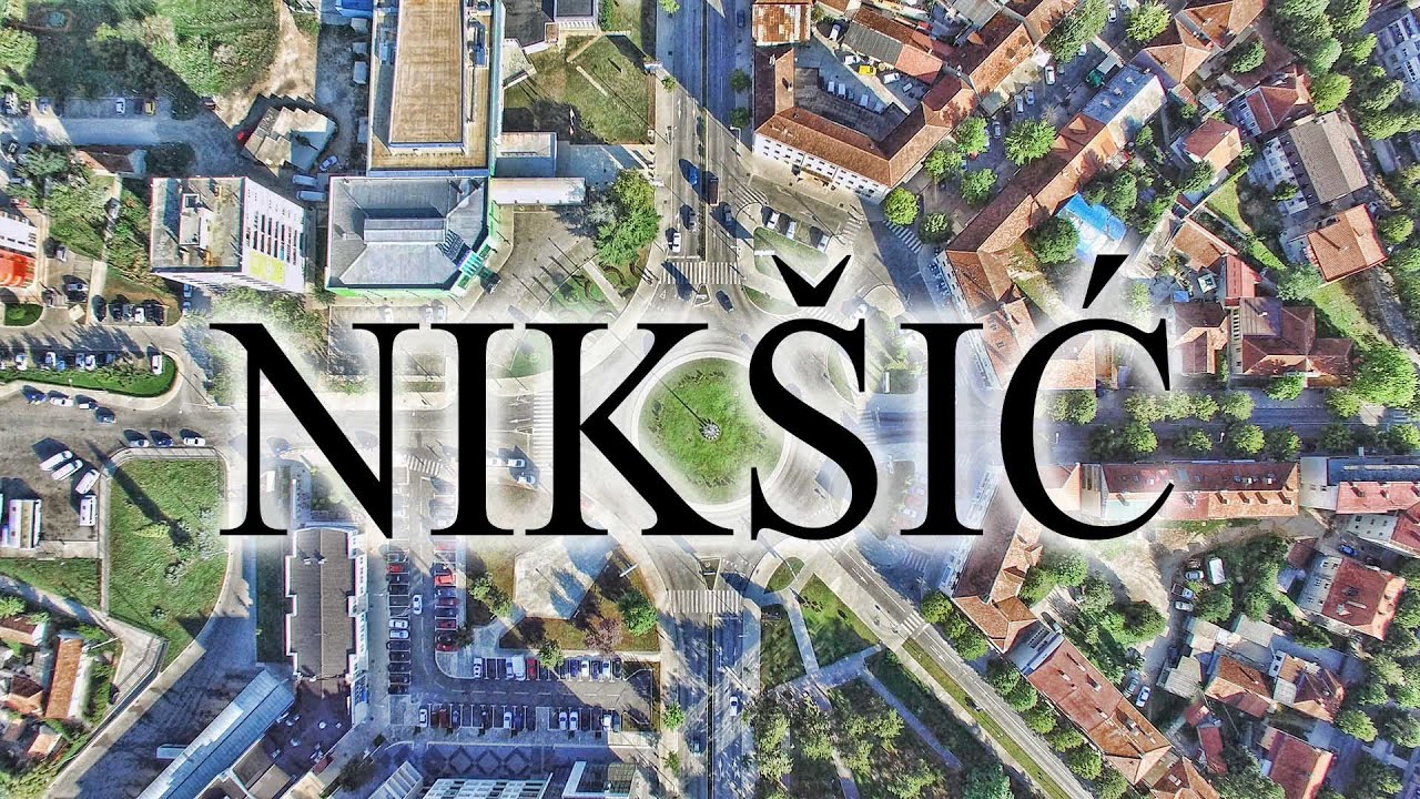 Nikšić - Aerial Video - Snimak iz vazduha - Montenegro