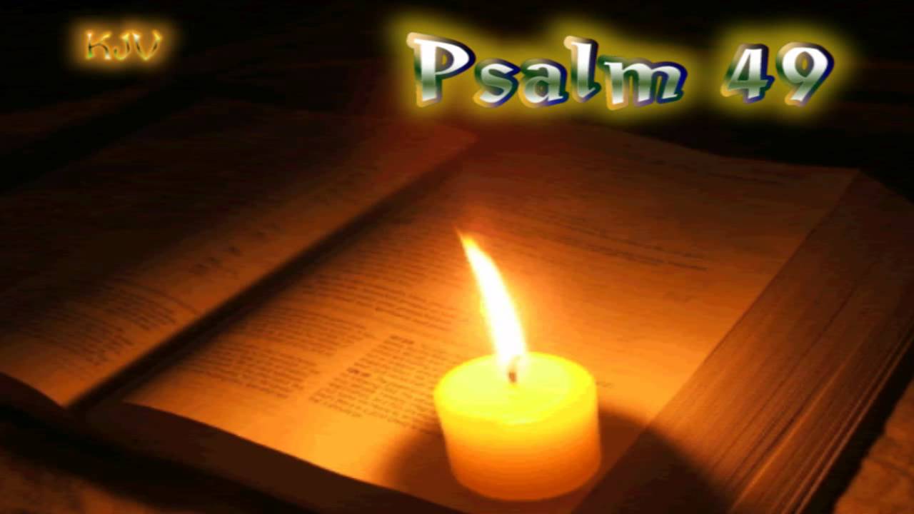 (19) Psalm 49 - Holy Bible (KJV)