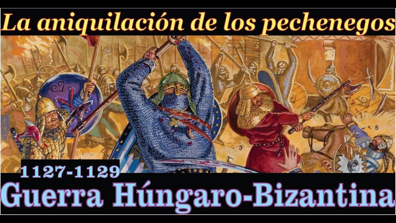 Guerra Húngaro-Bizantina y la Aniquilación de los Pechenegos