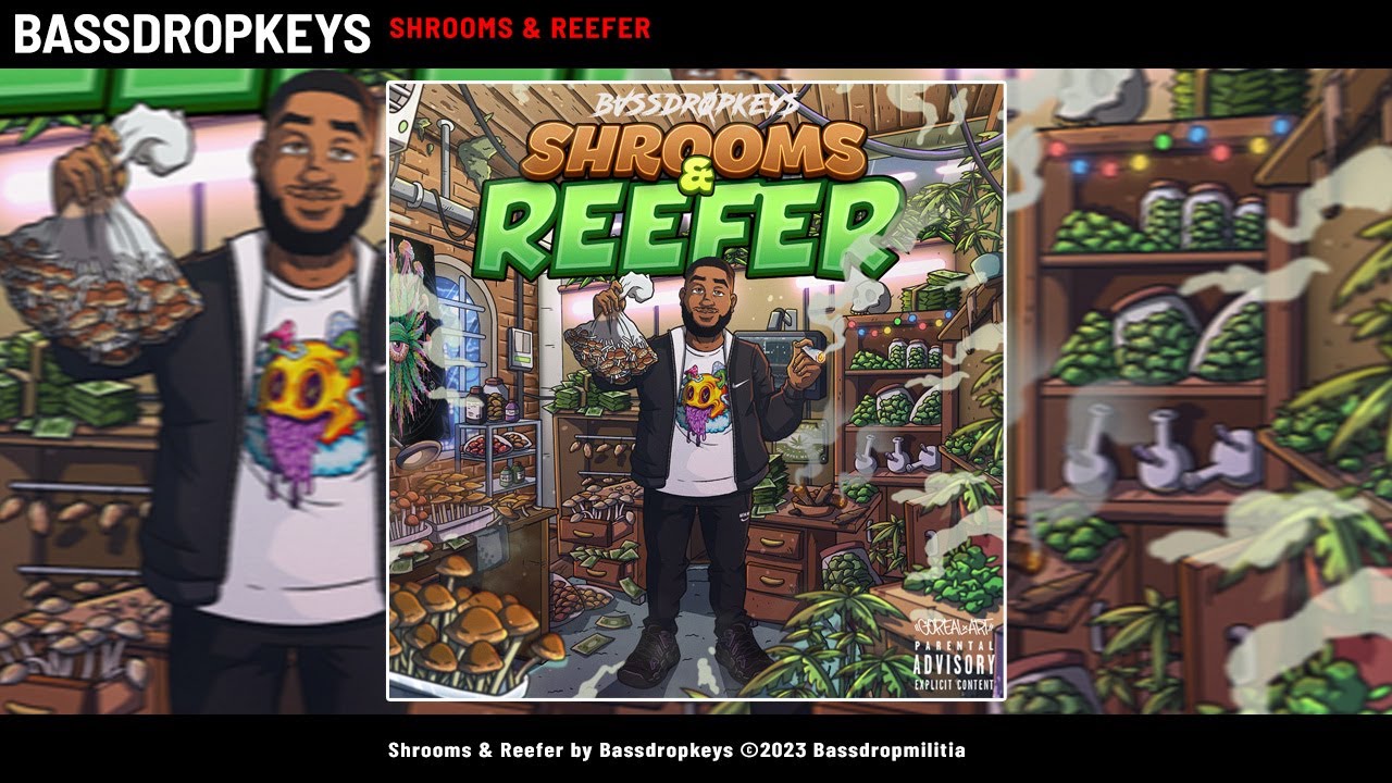 Bassdropkeys - Shrooms & Reefer [Full Mixtape] (Official Lyric Videos)