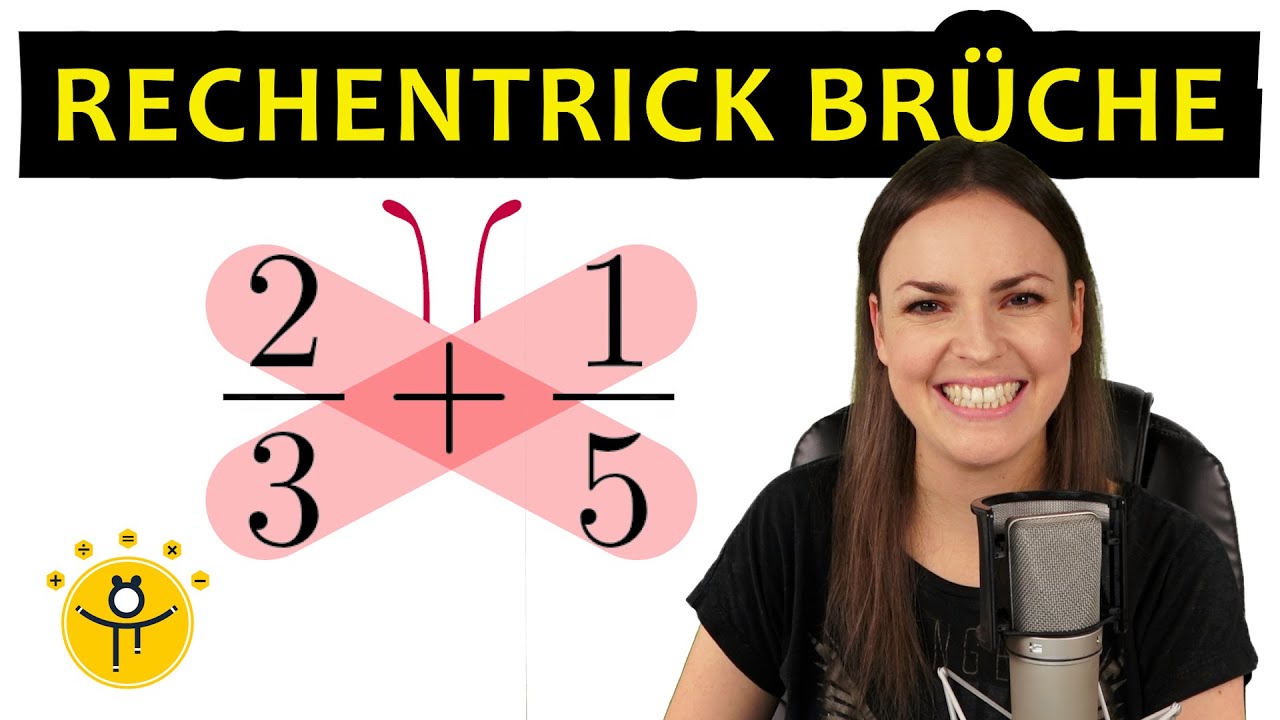 Mathe TRICKS – Brüche addieren und subtrahieren, Bruchrechnen