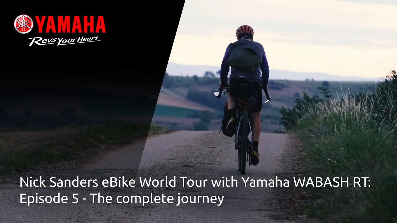 Nick Sanders eBike World Tour with Yamaha WABASH RT: Episode 5 - The complete journey