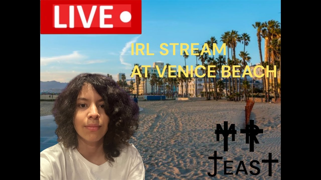 MRJEAST-IRL Stream At(Venice Beach)LIVE 2026
