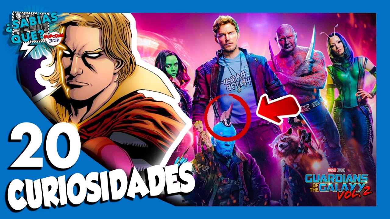 20 Curiosidades de Guardianes de la Galaxia Vol.2  (SPOILERS) - ¿Sabías qué..? #66 | Popcorn News