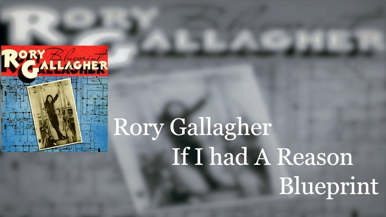 Rory Gallagher - If I Had A Reason (Lyrics)