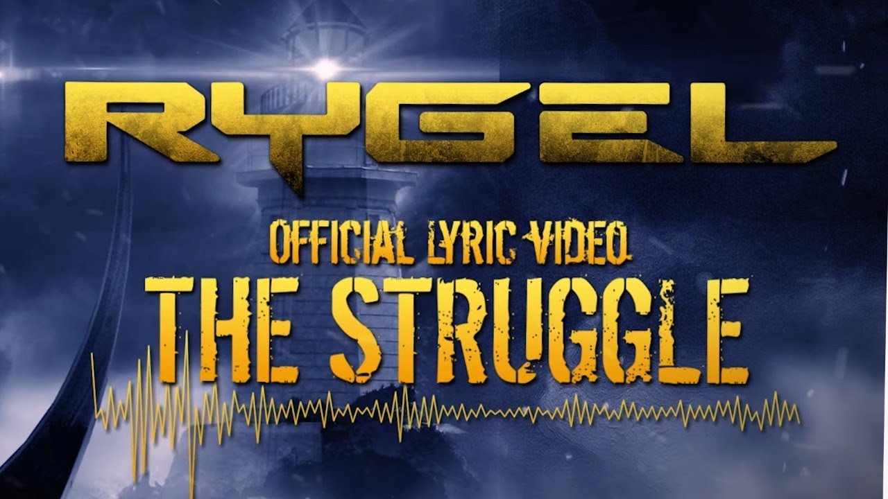 RYGEL - The Struggle (Official Lyric Video)