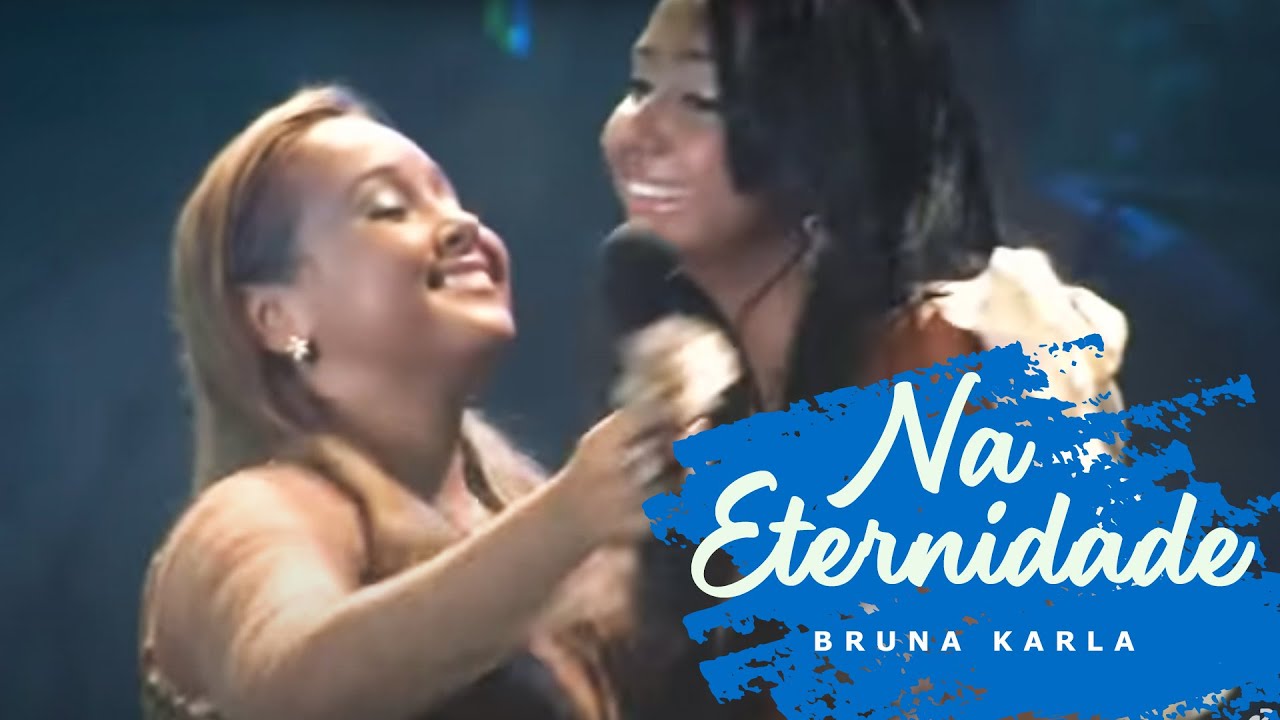 Na Eternidade | Bruna Karla | DVD Advogado Fiel | Clipe Oficial