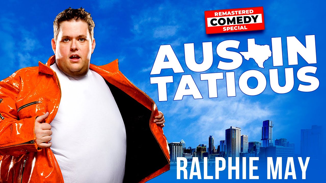 Ralphie May: Austin-Tatious (FULL SPECIAL)