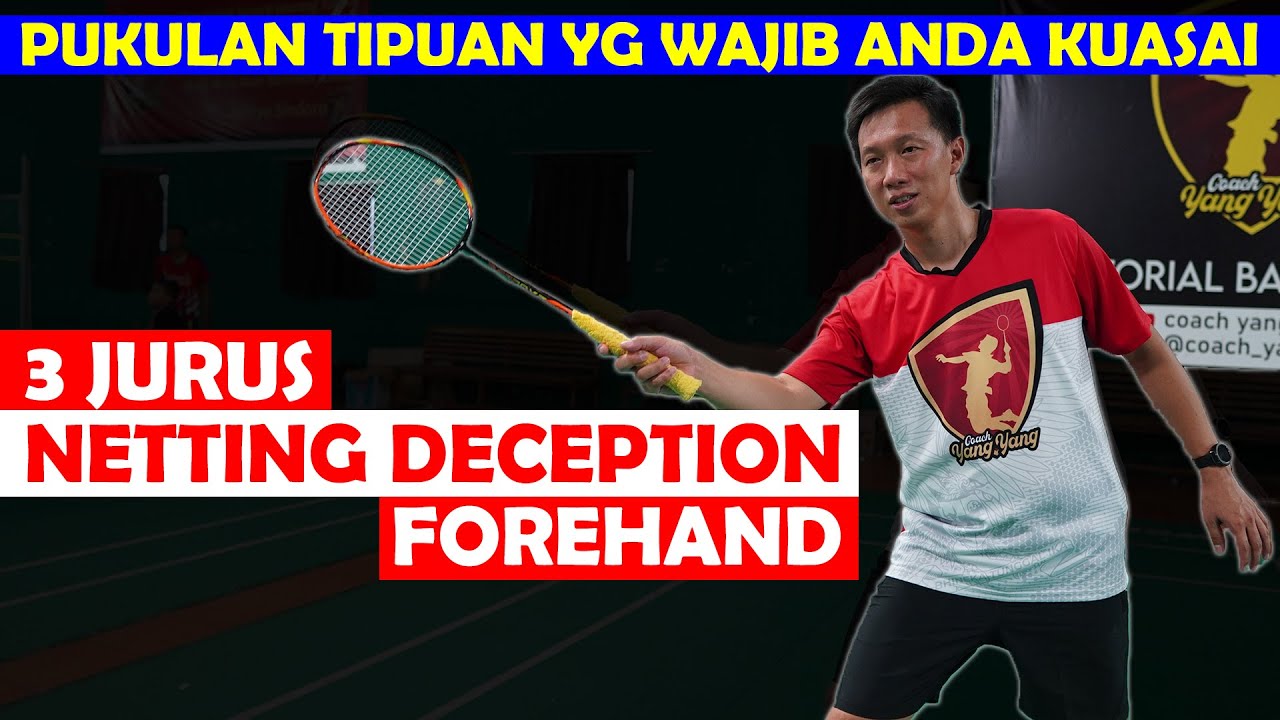 NETTING DECEPTION FOREHAND [ TUTORIAL DETAIL DARI COACH YANGYANG ]