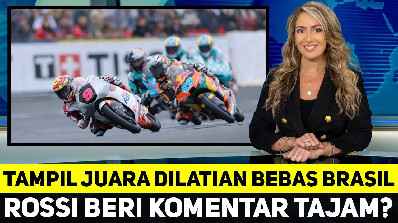 TAMPIL JUARA DILATIAN BEBAS BRASIL, AKSI PANAS VEDA EGA PRATAMA TUAI KOMENTAR TAJAM DARI ROSSI?