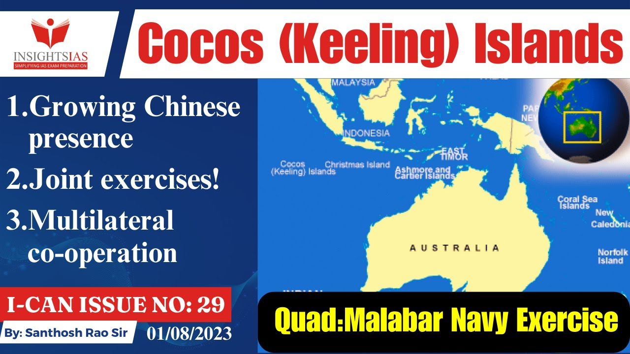 I-CAN Issues||Indian military aircraft at Australia&rsquo;s Cocos Islands explained by Santhosh Rao UPSC