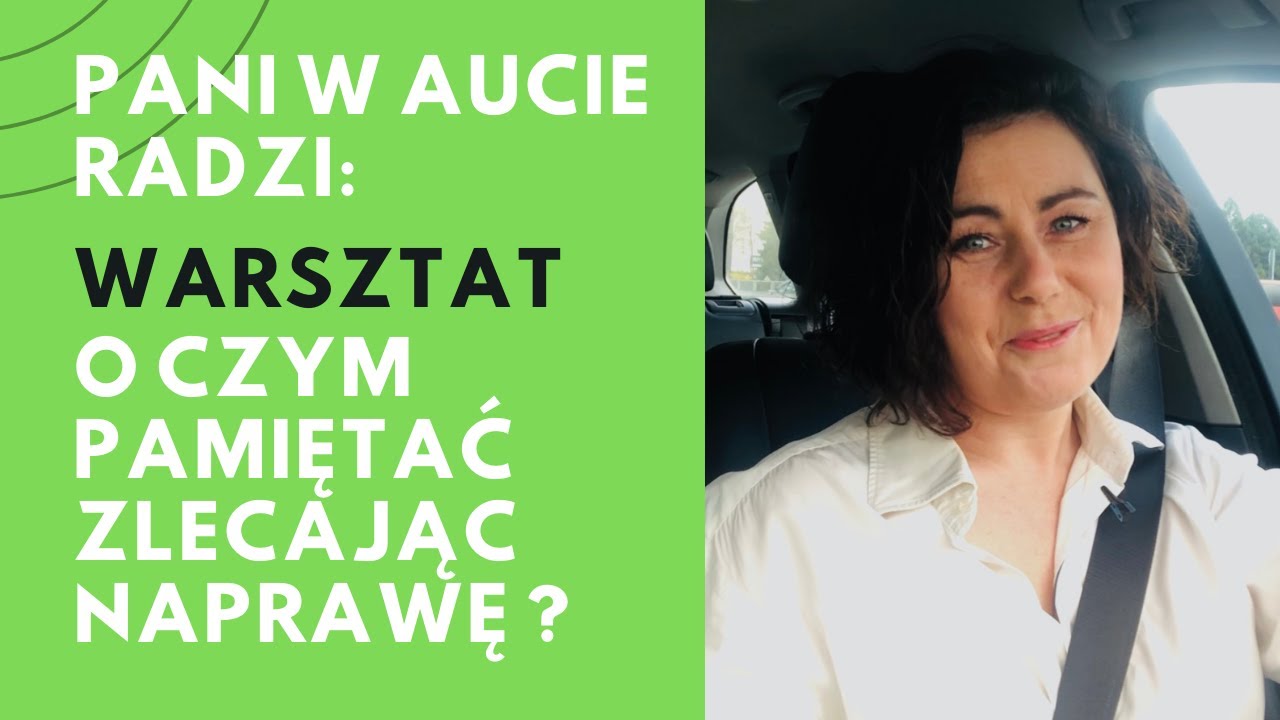 Warsztaty o czym pamiętać przy zleceniu naprawy?