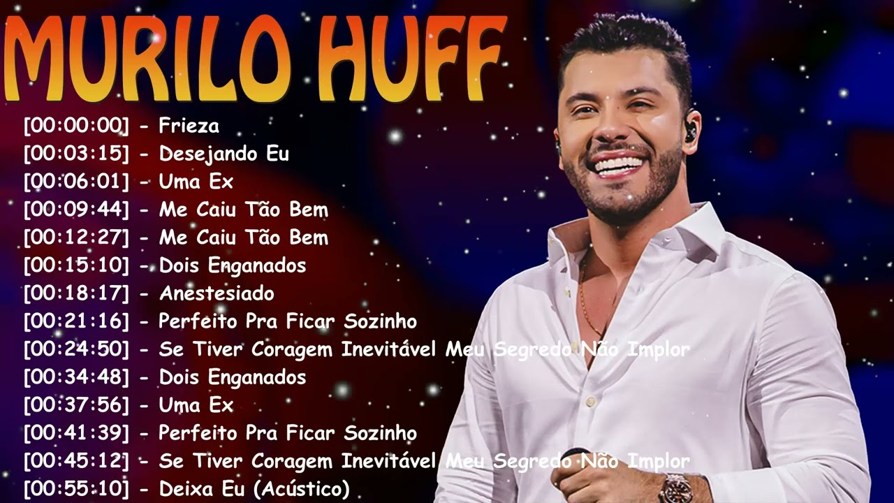 Murilo Huff Top Sertanejo 2026 – Hits Para Dançar, Cantar e Se Emocionar