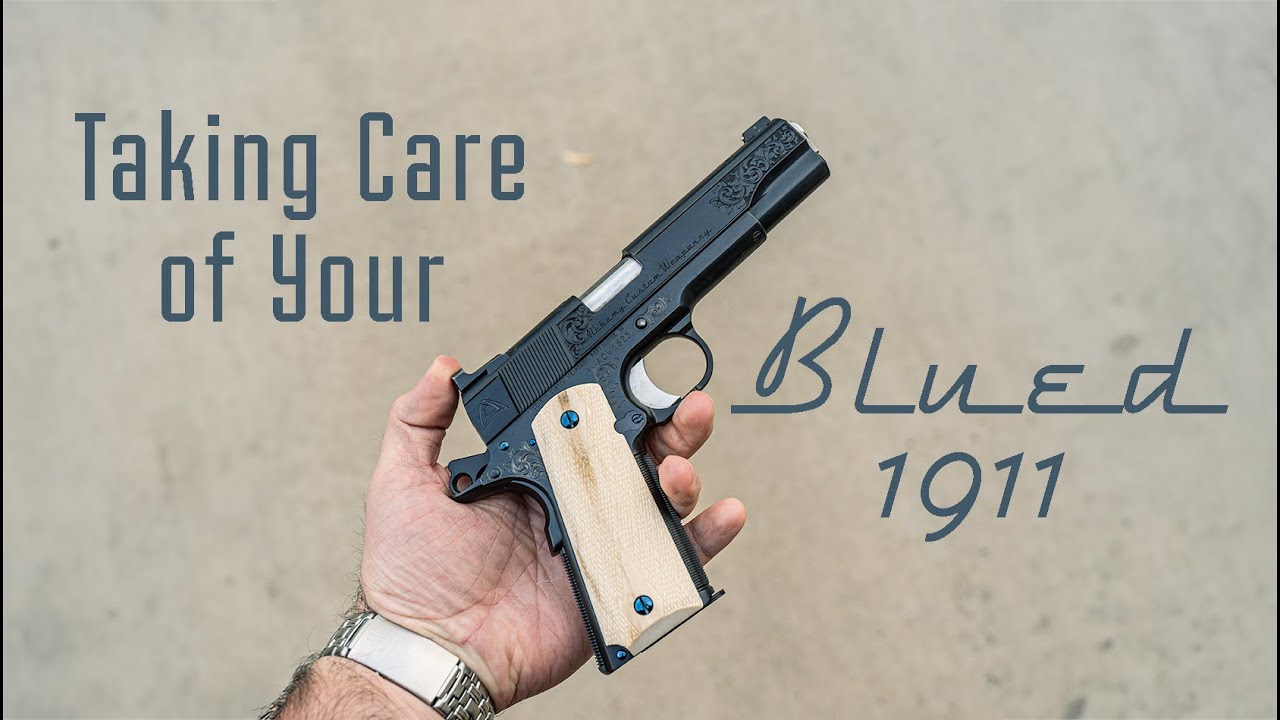 Базовая вороненая 1911: как ухаживать за вороненой 1911