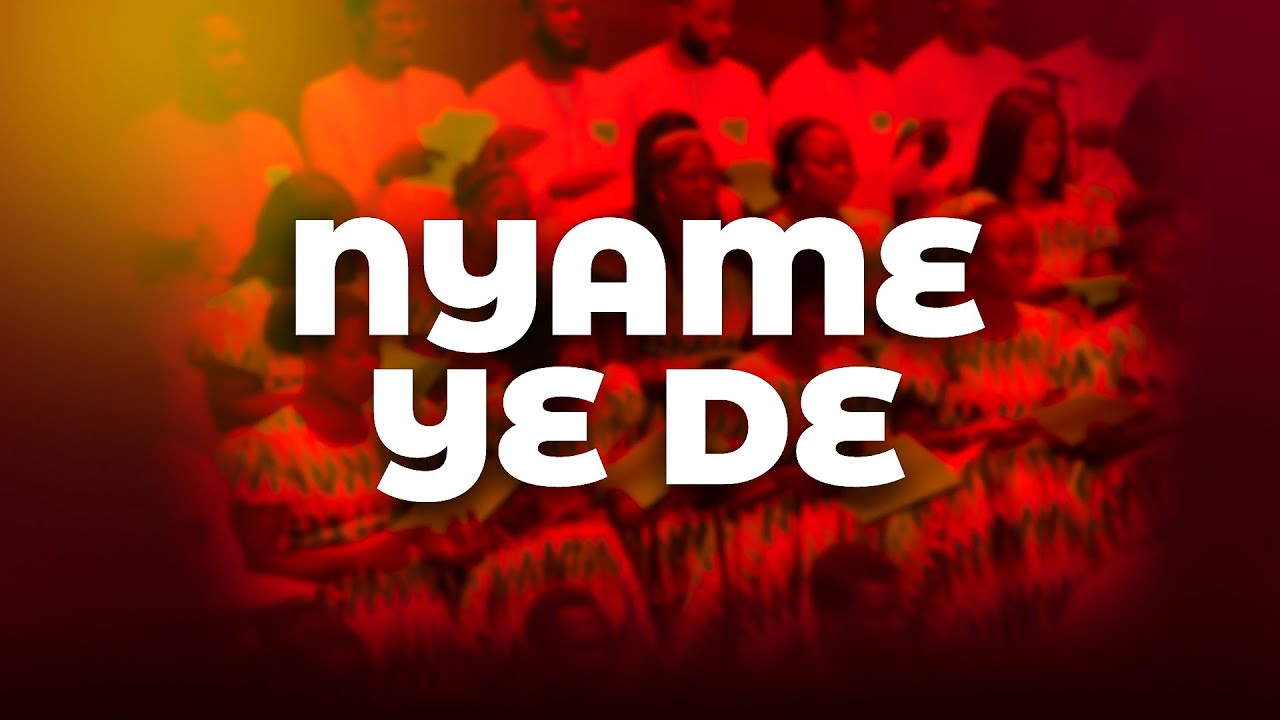 NYAME YE DE BY GEORGE MENSAH ESSIFIE || THE OBUASI HEARLDS CHOIR-GH