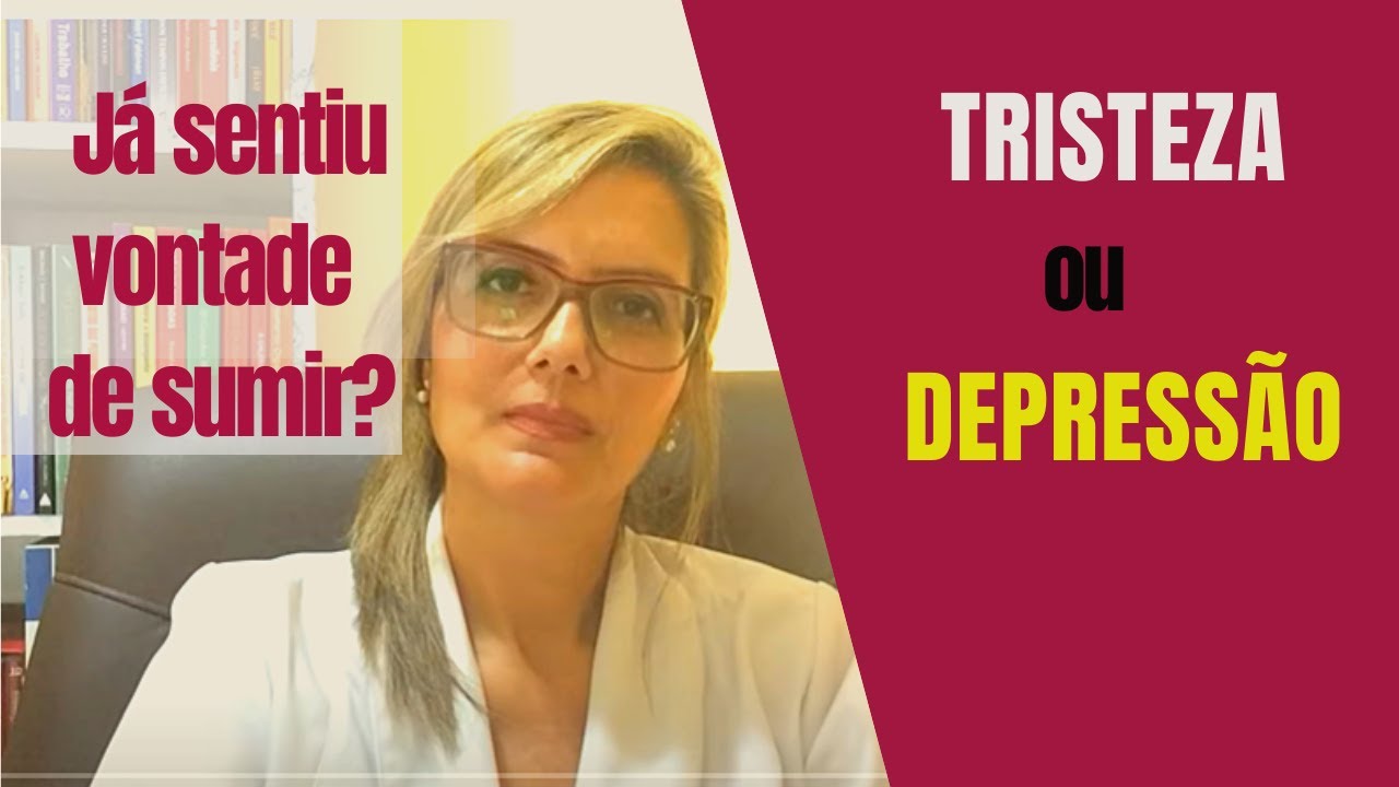 TRISTEZA ou  DEPRESSÃO | Como saber o que você está sentindo?