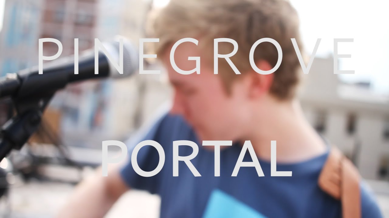 The Key Presents: Pinegrove - Portal