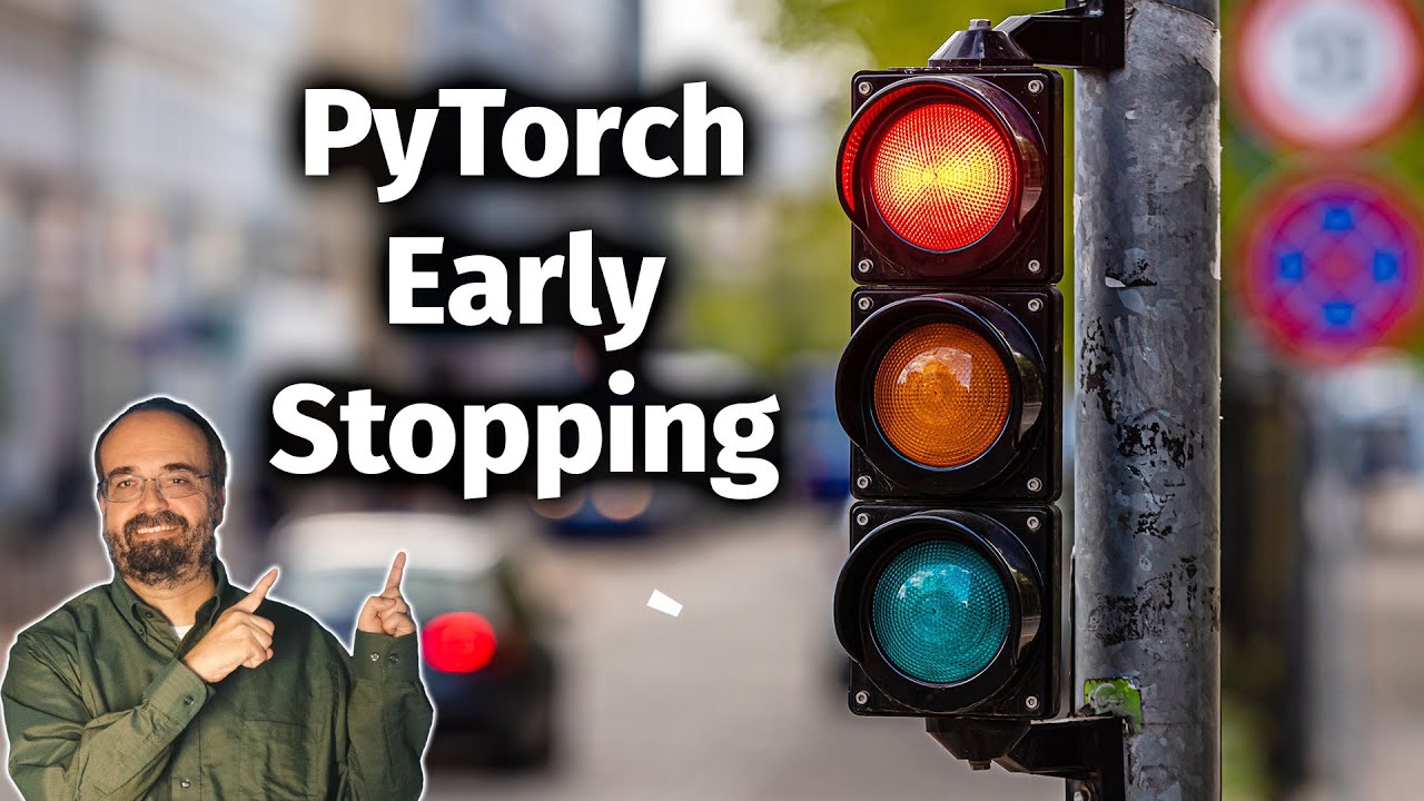 Early Stopping in PyTorch to Prevent Overfitting (3.4)