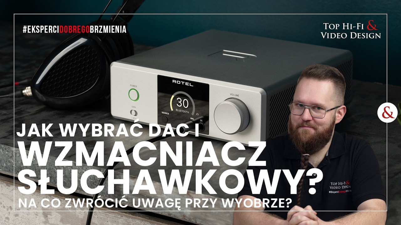 Jak wybrać DAC i wzmacniacz słuchawkowy? Poradnik dla początkujących.