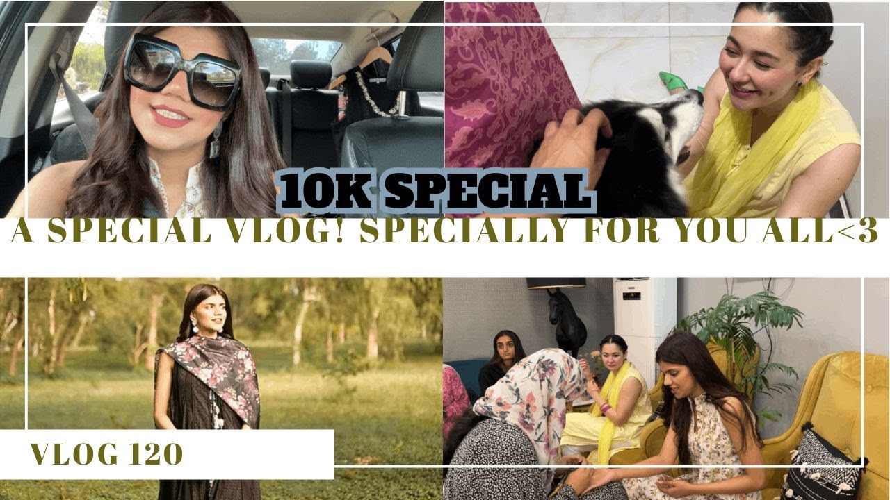 10K SPECIAL FOR YOU ALL! HANIA AMIR KAY SATH CHAND RAAT FUN! - Vlog 120