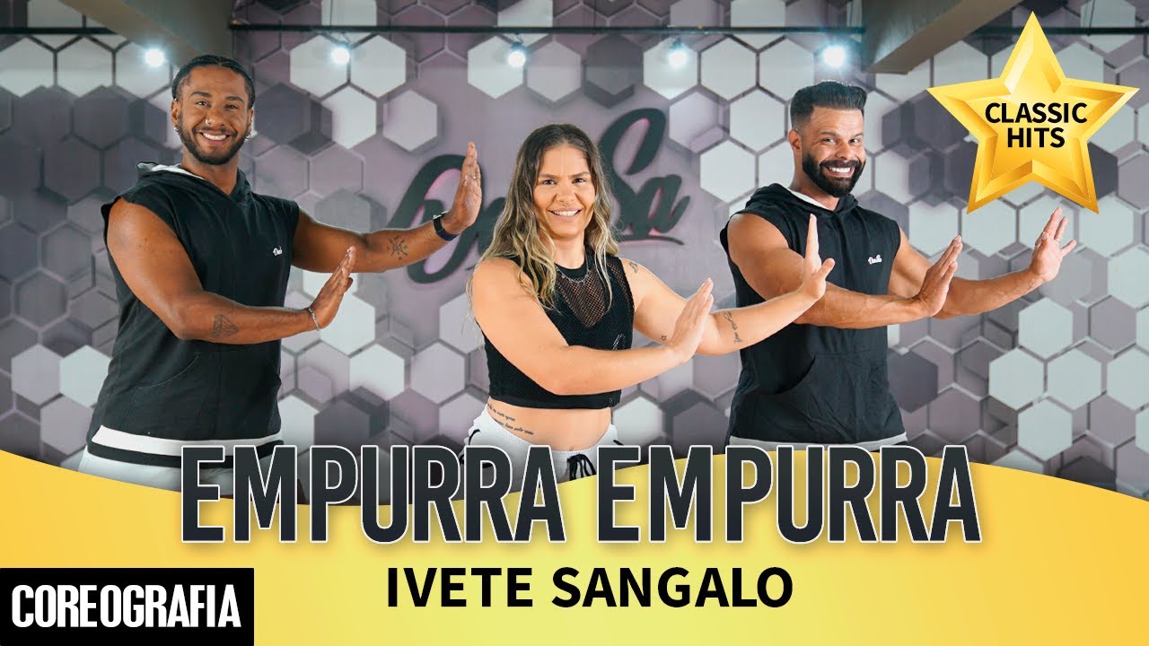 Empurra Empurra - Ivete Sangalo - Dan-Sa / Daniel Saboya (Coreografia)