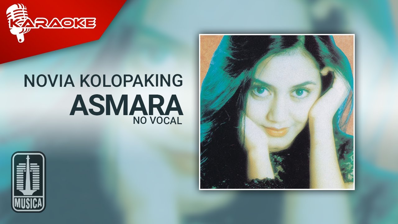 Novia Kolopaking - Asmara (Official Karaoke Video) | No Vocal