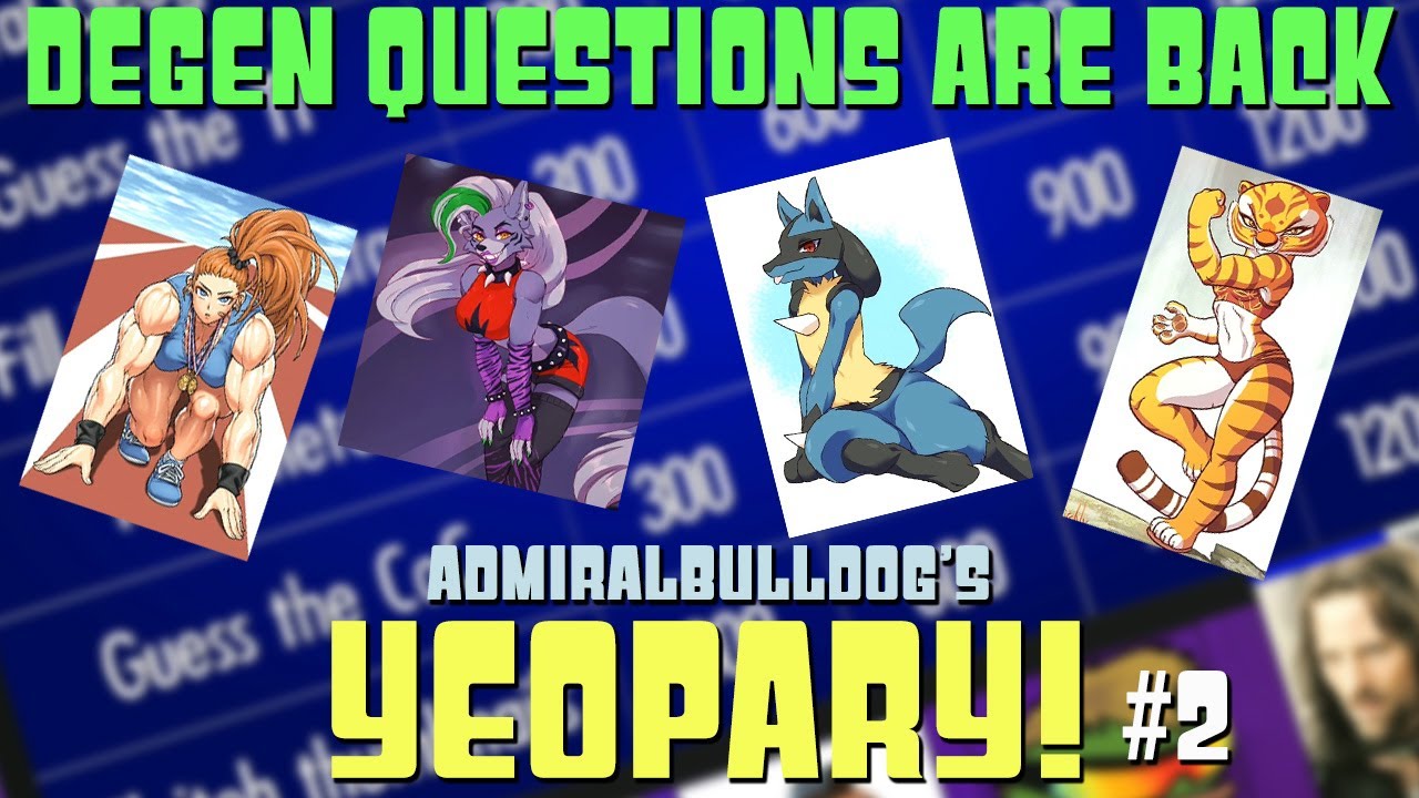 Degen Questions Are Back | AdmiralBulldog's Yeopardy! #2