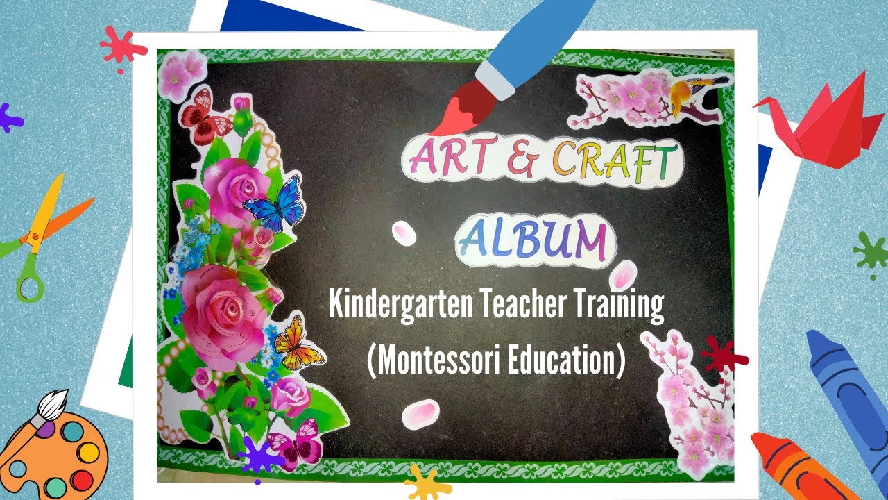 Art & Craft Album || Handmade Art & Craft Album || Montessori  || Teacher Training Album