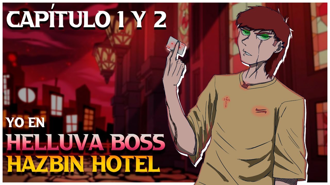 Yo en Helluva Boss y Hazbin Hotel | Capítulo 1 y 2