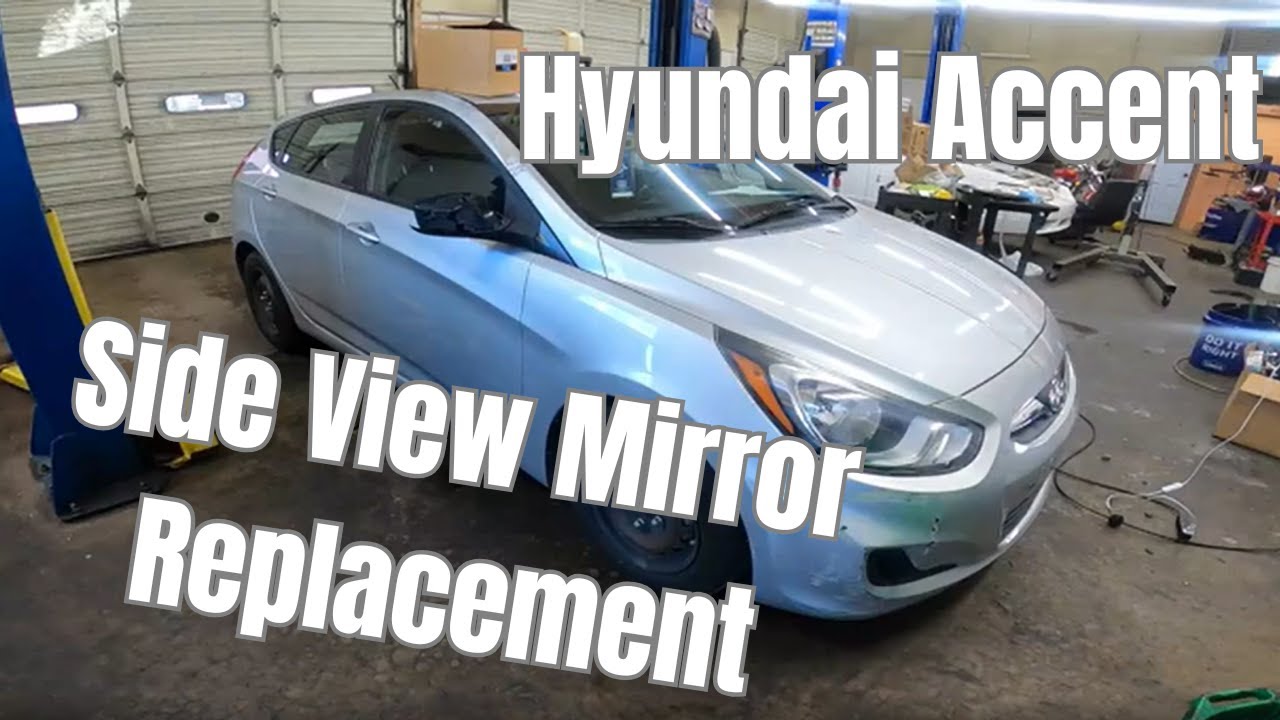 2014 Hyundai Accent Side View Mirror Replacement