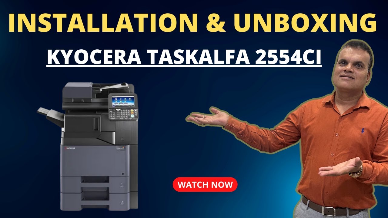 Kyocera TASKalfa 2554ci Multi-Colour Machine Unboxing & Installation | MultiColour Photocopy Machine
