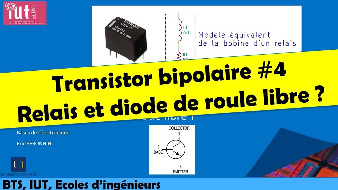 Cours d'électronique : Transistor bipolaire #4. Pourquoi la diode de roue libre avec un relais ?