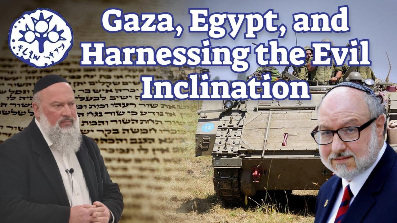 Jonathan Pollard & Rabbi David Bar-Hayim: Gaza, Egypt & Harnessing the Evil Inclination against Evil