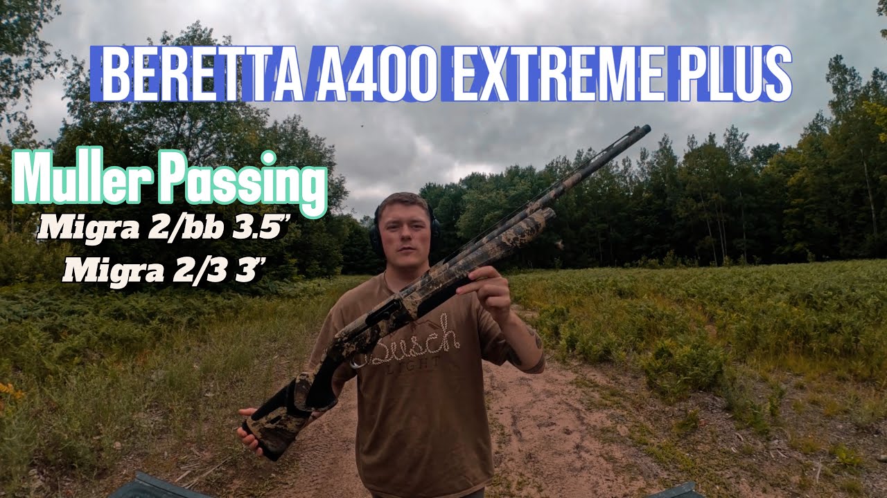 Beretta A400 Xtreme Plus x Muller Passing Choke (Migra Ammunition)