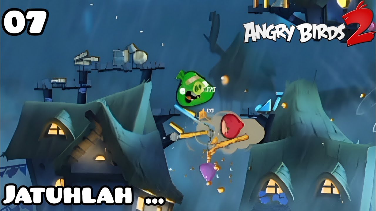 Mari Jatuh Bersama Dasar Babi Pencuri! - ANGRY BIRDS 2 - Part 07
