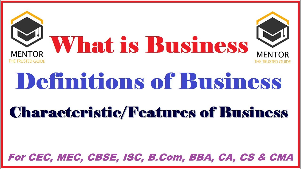 What is Business || Nature of Business || Characteristics & Features of Business || B.Com || BBA