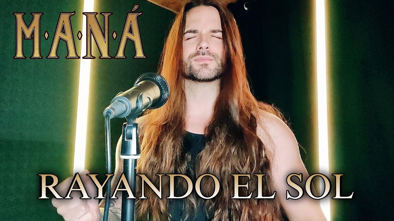 MANÁ - RAYANDO EL SOL (ANDY MARTÍNEZ COVER)