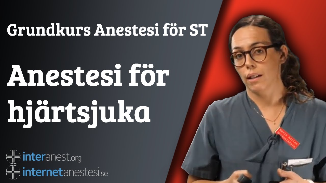 Grundkurs anestesi för ST: Anestesi för hjärtsjuka